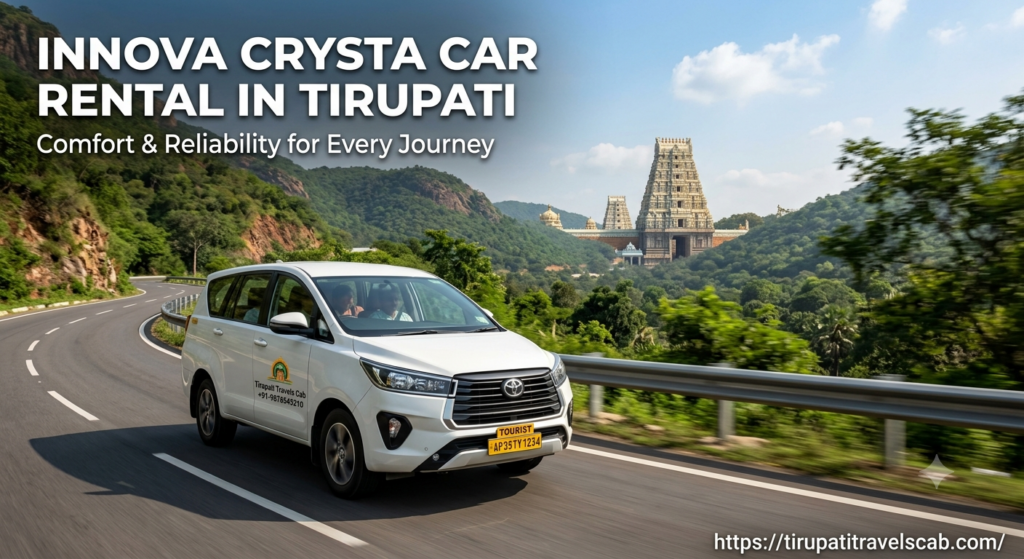 Innova Crysta Car Rental in Tirupati for comfortable travel